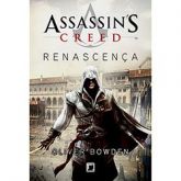 Assassin's Creed Renascença - Oliver Bowden