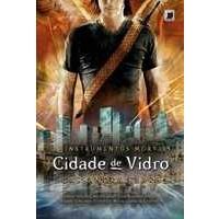 Cidade de Vidro - Cassandra Clare