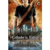 Cidade de Vidro - Cassandra Clare