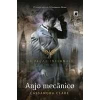 Anjo Mecânico - Cassandra Clare